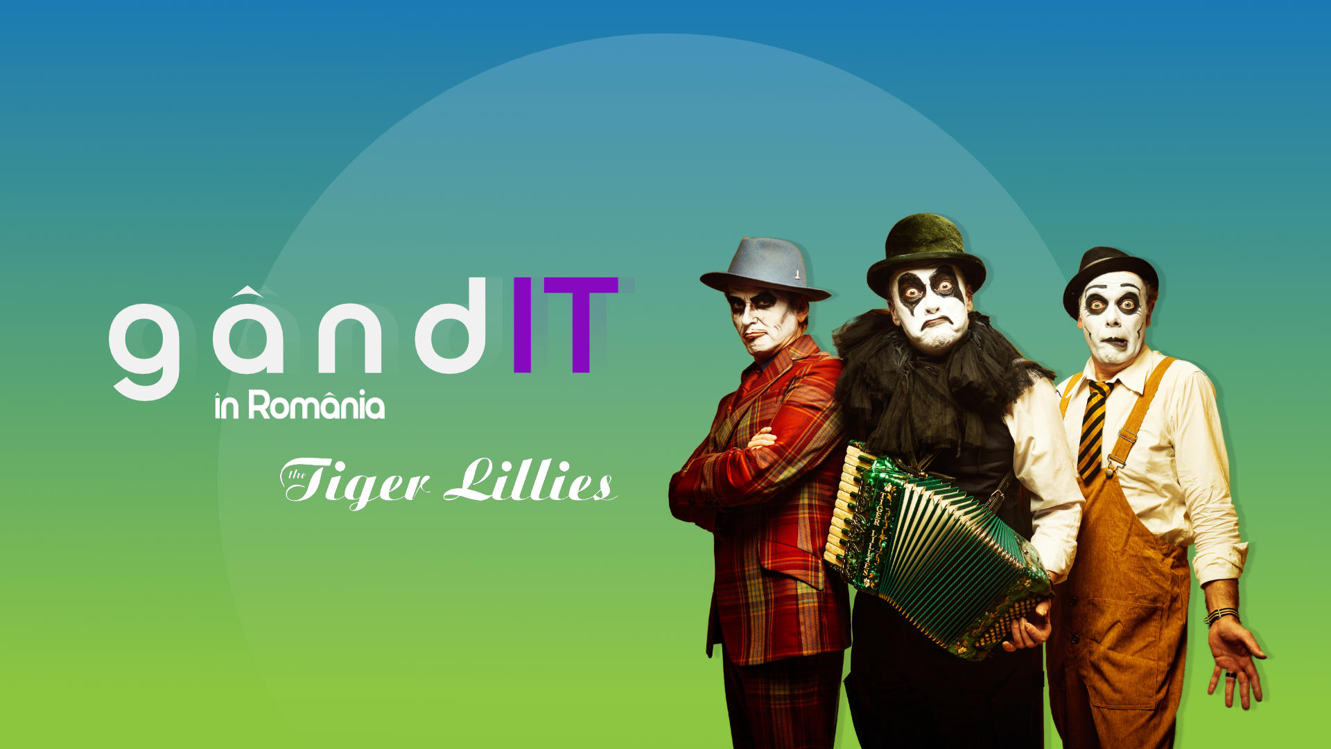 Gând-IT în România - Concert ”The Tiger Lillies” -  Cluj 28.06.2025_19.00