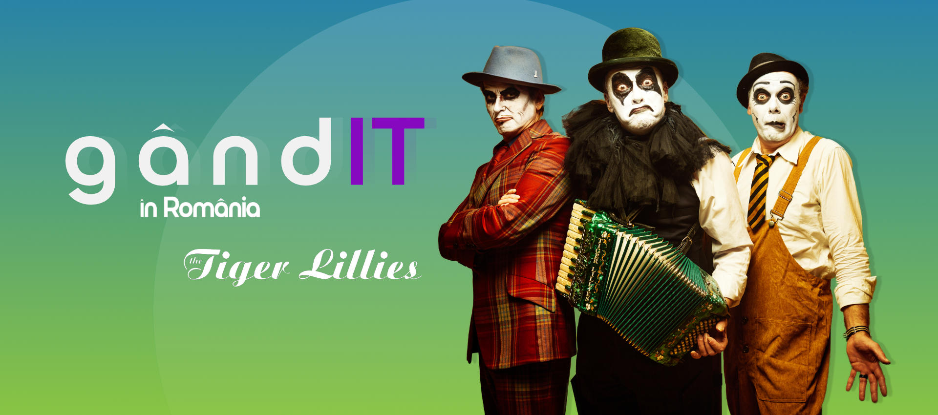 Gând-IT în România / Concert ”The Tiger Lillies” - Teatrul Național Cluj - 28.06.2025_19.00
